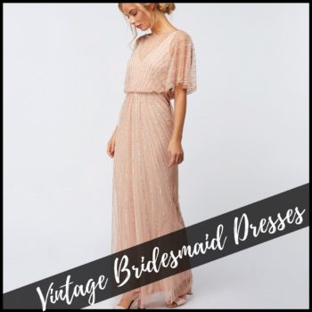 Vintage Bridesmaid Dresses