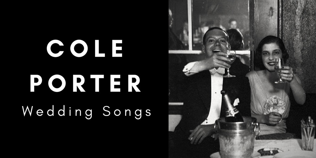 Cole Porter Wedding Songs